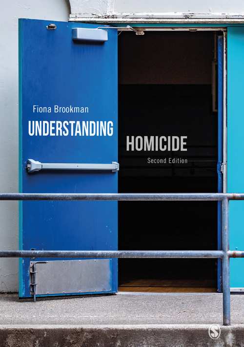 Cover of &#39;Understanding Homicide&#39; by Fiona Brookman, Professor of Criminology at USW
