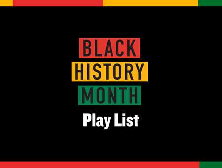 Black History Month - Play List